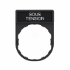 Imagem de Suporte 30 x 40 mm com legendaa 8 x 27 mm - sous tension
